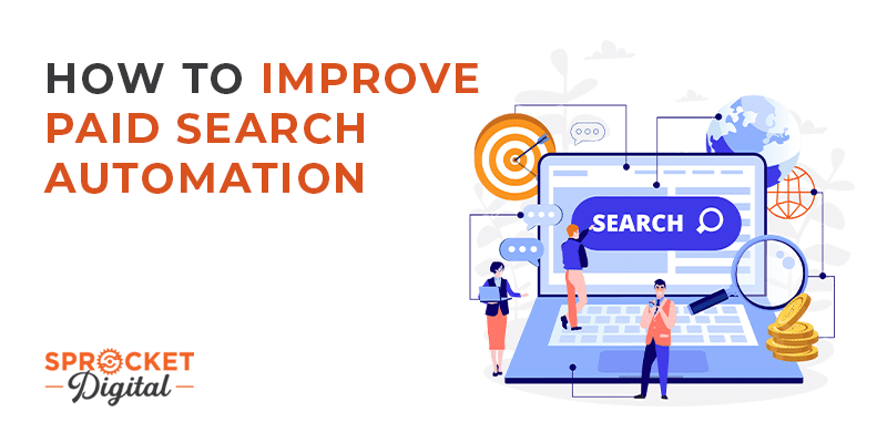 How To Improve Paid Search Automation