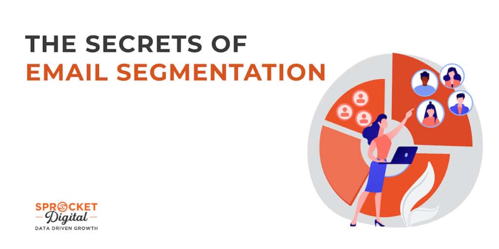 The secret of email segmentation for email marketing