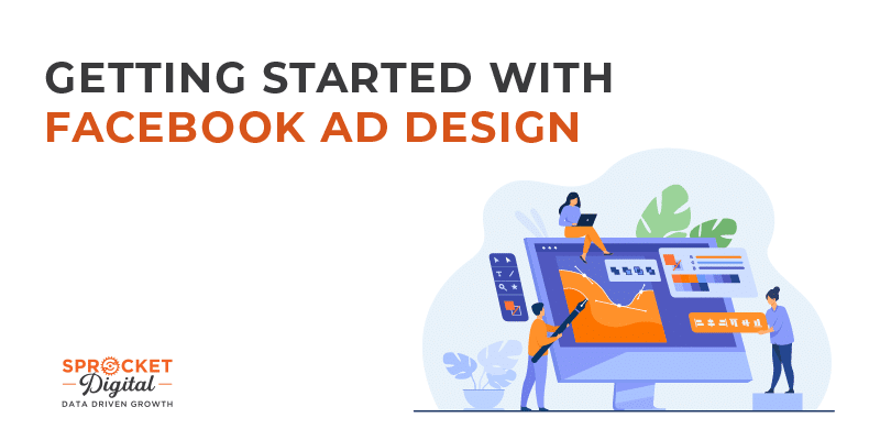 How to get started with Facebook Ads